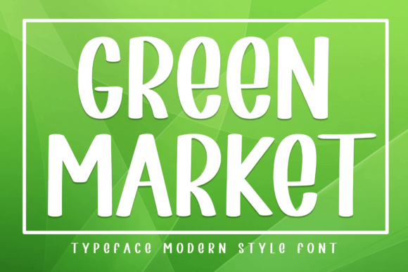 Green Market: A Friendly Handwritten Display Font
