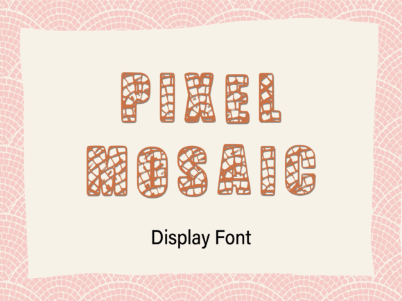 Pixel-Mosaic: A Display Font That Builds Brand Recognition