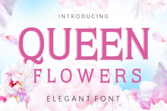 Queen Flowers Font: A Modern Display Typeface for Editorials