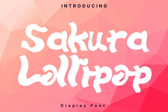 Sakura Lollipop: A Whimsical Display Font for Makers